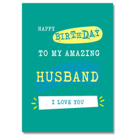 To My Amazing Husband Birthday Card